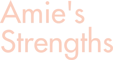 Amie's Strengths